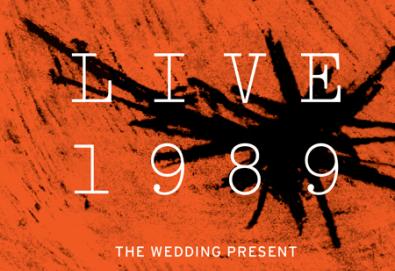 The Wedding Present lança álbum duplo "Live 1989"