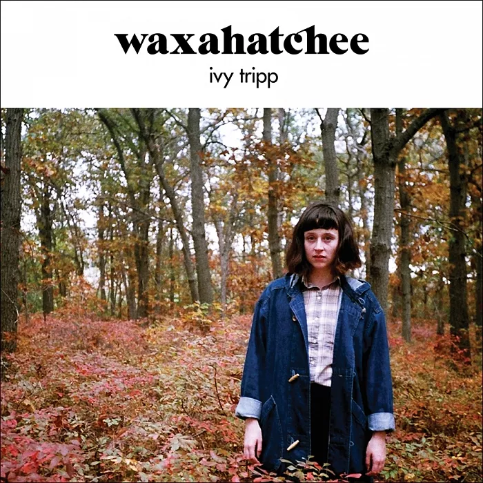 Waxahatchee - 'Ivy Tripp'