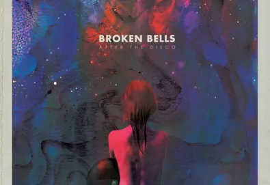 Broken Bells - After the Disco